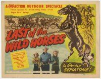 5w280 LAST OF THE WILD HORSES TC '48 James Ellison, Mary Beth Hughes, Jane Frazee, cool art!
