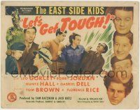 5w284 LET'S GET TOUGH TC '42 Leo Gorcey, Bobby Jordan, Huntz Hall & The East Side Kids!