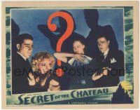 5w876 SECRET OF THE CHATEAU LC '34 Claire Dodd, Jack LaRue & others with large question mark!