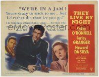 5w436 THEY LIVE BY NIGHT TC '48 Nicholas Ray film noir classic, Farley Granger, Cathy O'Donnell!
