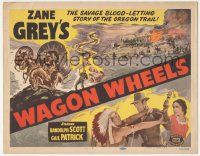 5w466 WAGON WHEELS TC R51 Zane Grey's savage blood-letting story of the Oregon Trail!