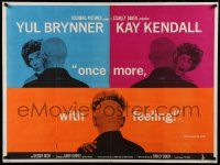 5y269 ONCE MORE WITH FEELING British quad '60 three close-ups of Yul Brynner & Kay Kendall!