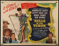 5z538 BELLE OF THE YUKON style A 1/2sh '44 Randolph Scott, sexy full-length Gypsy Rose Lee!