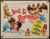 5z697 ISN'T IT ROMANTIC style A 1/2sh '48 Veronica Lake, great big happy love-story-with-music!