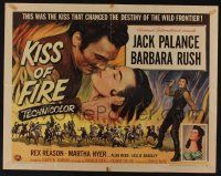 5z712 KISS OF FIRE style B 1/2sh '55 Jack Palance held his knife at the frontier's throat!