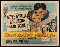 5z956 THIS HAPPY FEELING 1/2sh '58 Debbie Reynolds, Curt Jurgens, Saxon, a spicy look at love!