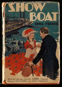 6d720 SHOW BOAT hardcover book '29 Edna Ferber's novel illustrated with scenes from the movie!