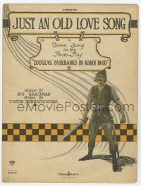 6d581 ROBIN HOOD sheet music '22 great image of hero Douglas Fairbanks, Just An Old Love Song!