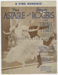 6d606 SWING TIME sheet music '36 Fred Astaire & Ginger Rogers, Jerome Kern, A Fine Romance!