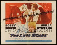 6g951 TOO LATE BLUES 1/2sh '62 John Cassavetes, Bobby Darin, sexy Stella Stevens, jazz!