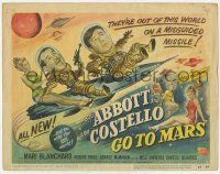 6j567 ABBOTT & COSTELLO GO TO MARS TC '53 art of wacky astronauts Bud & Lou in outer space!