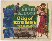 6j604 CITY OF BAD MEN TC '53 Jeanne Crain, Dale Robertson, Richard Boone, cowboys!