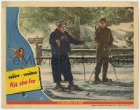 6j218 HIT THE ICE LC '43 great clsoe up of Bud Abbott & Lou Costello trying to ski!
