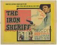 6j700 IRON SHERIFF TC '57 Sterling Hayden had leather-tough skin & cold-steel guts, all cast iron!