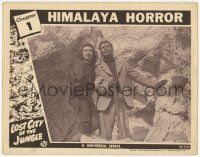 6j309 LOST CITY OF THE JUNGLE chapter 1 LC '46 Jane Adams & Russell Hayden in Himalaya Horror!
