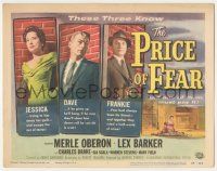 6j802 PRICE OF FEAR TC '56 Merle Oberon tries to kiss away her guilt & escape the net of terror!