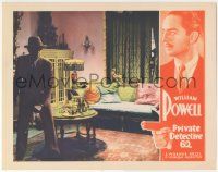 6j390 PRIVATE DETECTIVE 62 LC '33 suave would-be detective William Powell skulking in the shadows!
