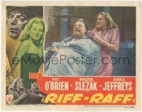 6j419 RIFF-RAFF LC #5 '47 bad girl Anne Jeffreys chokes Walter Slezak and pulls his hair!