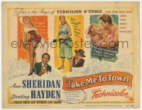 6j908 TAKE ME TO TOWN TC '53 Ann Sheridan, the story of the fun she had & the men she fooled!