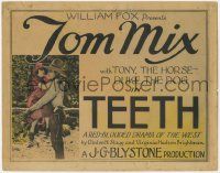 6j913 TEETH TC '24 Tom Mix in a red-blooded drama of the West with Tony the Horse & Duke the Dog!