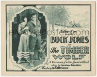 6j931 TIMBER WOLF TC '25 Buck Jones & Elinor Fair in a romance of a man feared and loved, lost film!