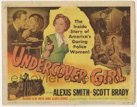 6j956 UNDERCOVER GIRL TC '50 Alexis Smith, Scott Brady, the inside story of daring police women!