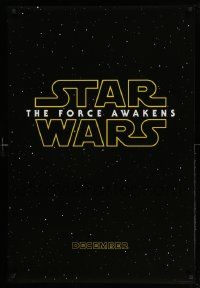6r181 FORCE AWAKENS teaser DS 1sh '15 Star Wars: Episode VII, J.J. Abrams, classic title design!
