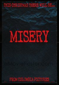 6r333 MISERY teaser 1sh '90 Rob Reiner, Stephen King, William Goldman, James Caan, Kathy Bates