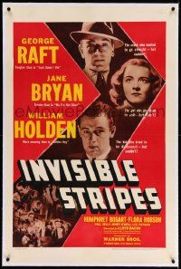 6s134 INVISIBLE STRIPES linen 1sh '39 George Raft, Jane Bryan, William Holden, Humphrey Bogart shown