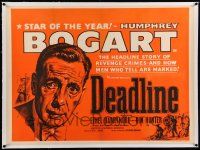 6t307 DEADLINE-U.S.A. linen British quad '52 art of Humphrey Bogart, best newspaper movie ever!