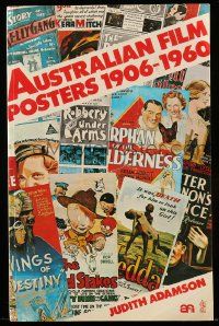 6x213 AUSTRALIAN FILM POSTERS 1906-1960 Australian softcover book '78 with lots of color images!