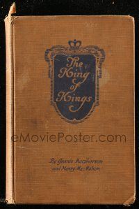 6x147 KING OF KINGS hardcover book '27 Macpherson/MacMahon novel with scenes from DeMille's movie!