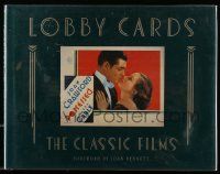 6x152 LOBBY CARDS: THE CLASSIC FILMS signed hardcover book '87 by author Kathryn Leigh Scott!