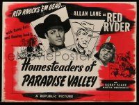 6x624 HOMESTEADERS OF PARADISE VALLEY pressbook '47 Rocky Lane as cowboy Red Ryder, Bobby Blake!