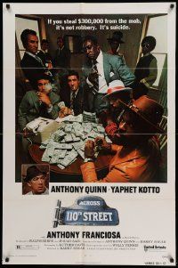 6y017 ACROSS 110th STREET 1sh '72 Anthony Quinn, Yaphet Kotto has a HUGE pile of money!