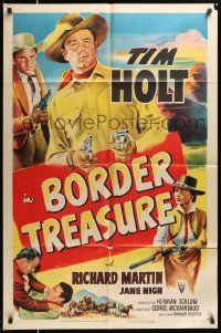 6y107 BORDER TREASURE 1sh '50 cool artwork of Tim Holt with two guns!