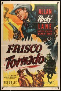 6y261 FRISCO TORNADO 1sh '50 cool art of cowboy Allan Rocky Lane and his stallion Black Jack!