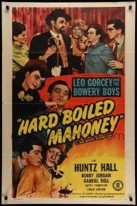 6y305 HARD BOILED MAHONEY 1sh '47 Leo Gorcey, Huntz Hall, Bobby Jordan, Bowery Boys!