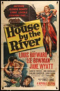 6y350 HOUSE BY THE RIVER 1sh '50 Fritz Lang, enticing blonde beauty lures lover's straying eyes!