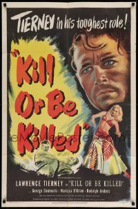6y409 KILL OR BE KILLED 1sh '50 Lawrence Tierney in his toughest role, art of sexy dancer, rare!
