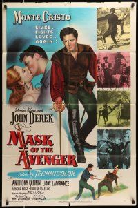 6y480 MASK OF THE AVENGER 1sh '51 John Derek, Quinn, Monte Cristo lives, fights, loves again!