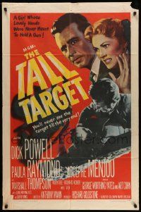 6y847 TALL TARGET 1sh '51 Anthony Mann film noir, art of Dick Powell & Paula Raymond!