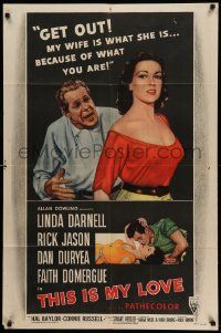 6y887 THIS IS MY LOVE style A 1sh '54 Dan Duryea hates Faith Domergue for what she did to his wife!