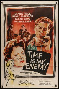 6y897 TIME IS MY ENEMY 1sh '57 Dennis Price, Renee Asherson, Susan Shaw, cool art!
