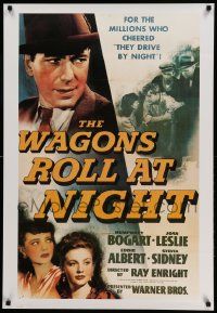 7g338 WAGONS ROLL AT NIGHT 26x38 commercial poster '80s Humphrey Bogart, Joan Leslie, Sidney!