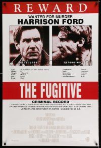 7g669 FUGITIVE int'l 1sh '93 Harrison Ford is on the run, cool wanted poster design!