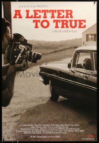 7g773 LETTER TO TRUE 1sh '04 cool image of Bruce Weber filming dog in car looking from window!