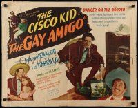7k105 GAY AMIGO style A 1/2sh '49 Duncan Renaldo as The Cisco Kid, riding, fighting, romancing!