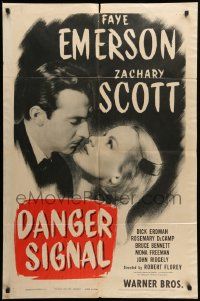 7p217 DANGER SIGNAL 1sh '45 close-up of Faye Emerson & Zachary Scott, film noir!