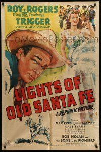 7p521 LIGHTS OF OLD SANTA FE 1sh '44 art of Roy Rogers & Trigger + full-length Dale Evans!